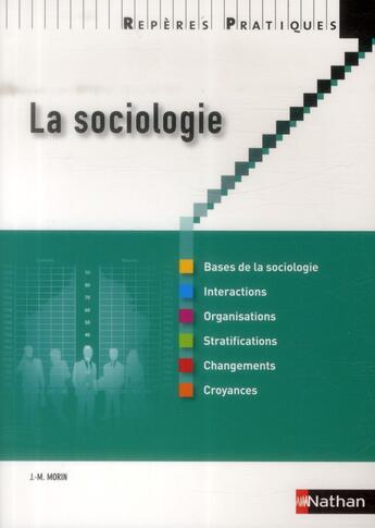 Couverture du livre « La sociologie (édition 2014) » de Jean-Michel Morin aux éditions Nathan