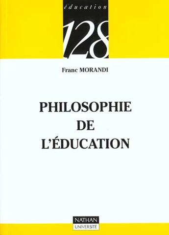 Couverture du livre « Philosophie de l'education » de Morandi aux éditions Nathan