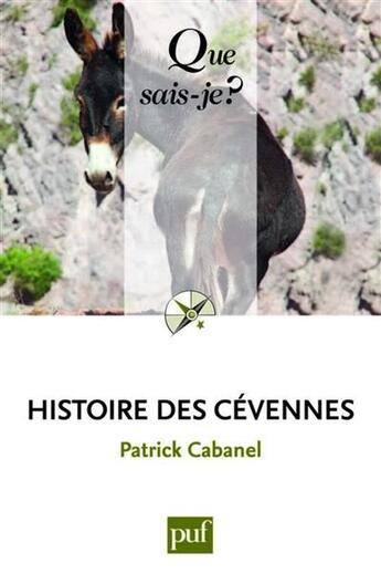 Couverture du livre « Histoire des Cévennes (7e édition) » de Patrick Cabanel aux éditions Que Sais-je ?