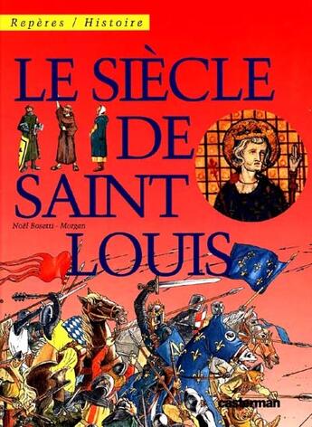 Couverture du livre « Siecle de st louis (le) » de Bosetti/Morgan N aux éditions Casterman