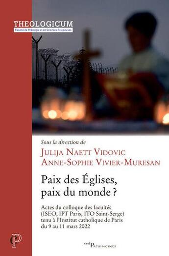 Couverture du livre « Paix des Eglises, paix du monde ? » de Julija Vidovic aux éditions Cerf