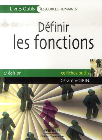 Couverture du livre « Définir les fonctions (2e édition) » de Gerard Voirin aux éditions Organisation