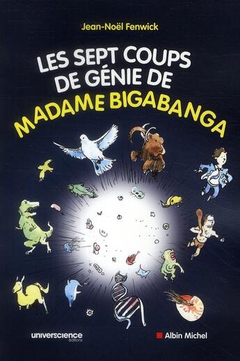 Couverture du livre « Les sept coups de génie de madame Bigabanga » de Marion Montaigne et Jean-Noel Fenwick aux éditions Albin Michel