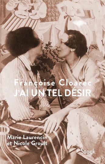 Couverture du livre « J'ai un tel désir de voir ton visage » de Francoise Cloarec aux éditions Stock