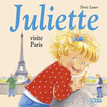 Couverture du livre « Juliette visite Paris » de Doris Lauer aux éditions Lito