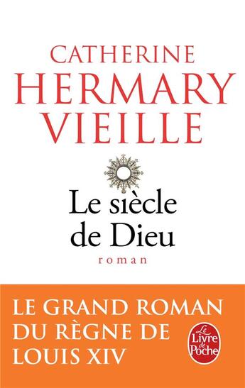 Couverture du livre « Le siècle de Dieu » de Catherine Hermary-Vieille aux éditions Le Livre De Poche