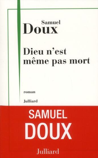 Couverture du livre « Dieu n'est même pas mort » de Samuel Doux aux éditions Julliard