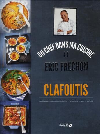 Couverture du livre « Clafoutis » de Eric Frechon aux éditions Tana