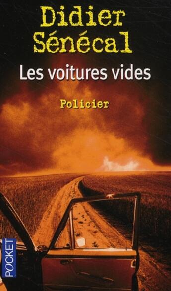 Couverture du livre « Les voitures vides » de Senecal Didier aux éditions Pocket