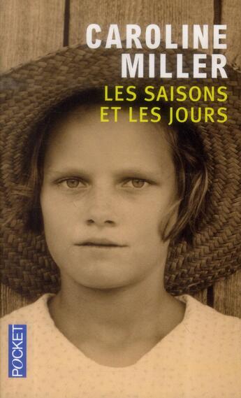 Couverture du livre « Les saisons et les jours » de Caroline Miller aux éditions Pocket