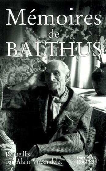 Couverture du livre « Mémoires de Balthus » de Balthus aux éditions Rocher