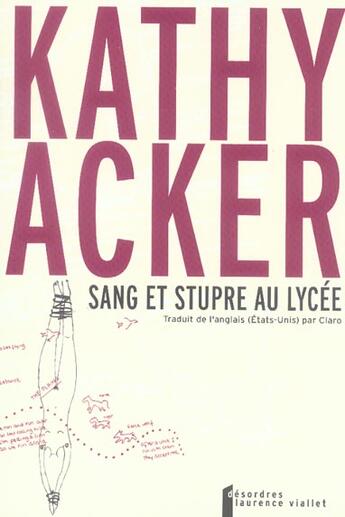 Couverture du livre « Sang et stupre au lycee » de Kathy Acker aux éditions Desordres