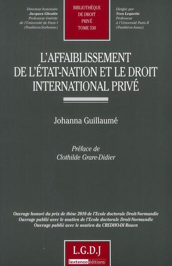 Couverture du livre « L'affaiblissement de l'Etat-nation et le droit international privé » de Johanna Guillaume aux éditions Lgdj