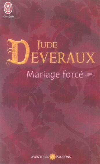 Couverture du livre « Mariage forcé » de Jude Deveraux aux éditions J'ai Lu