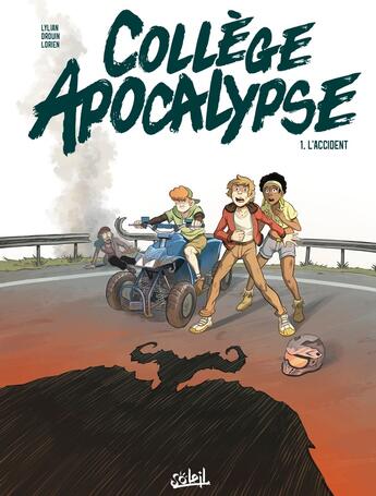 Couverture du livre « Collège Apocalypse Tome 1 : L'accident » de Lylian et Paul Drouin aux éditions Soleil