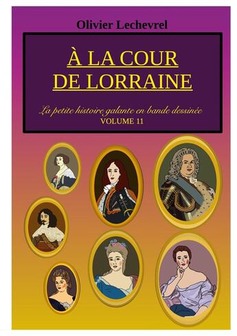 Couverture du livre « À la cour de Lorraine » de Olivier Lechevrel aux éditions Books On Demand