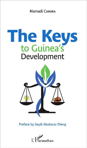 Couverture du livre « The keys to Guinea's development » de Mamadi Camara aux éditions L'harmattan