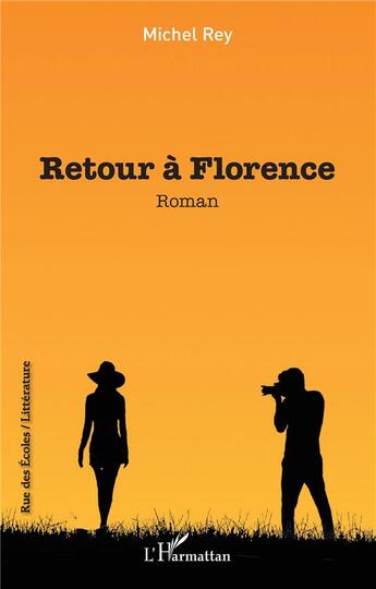 Couverture du livre « Retour à Florence » de Michel Rey aux éditions L'harmattan