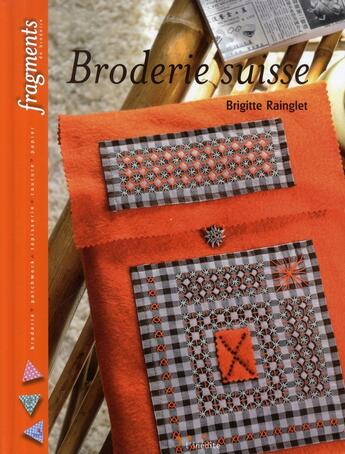 Couverture du livre « Broderie suisse » de Rainglet Brigit aux éditions L'inedite