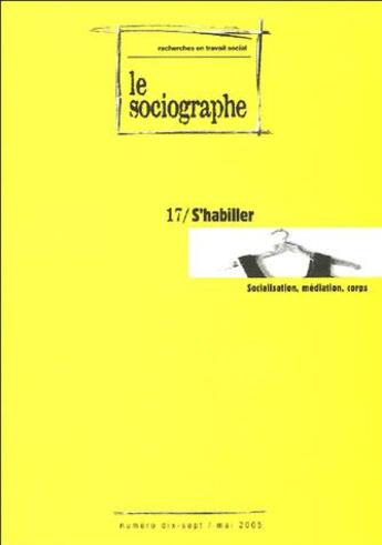 Couverture du livre « Le sociographe t.17 ; s'habiller : socialisation, médiation, corps » de Irts Languedoc-Roussillon aux éditions Champ Social