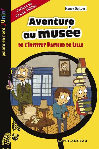 Couverture du livre « Aventure au musée de l'institut Pasteur de Lille » de Nancy Guilbert aux éditions Aubane