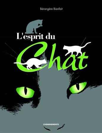 Couverture du livre « L'esprit du chat » de Berangere Bienfait aux éditions Apart