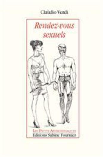 Couverture du livre « Rendez-vous sexuels » de Claudio Verdi aux éditions Sabine Fournier