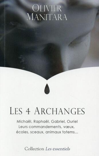 Couverture du livre « Les 4 archanges » de Olivier Manitara aux éditions Essenia