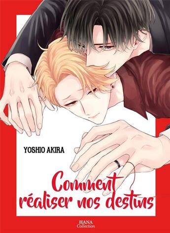 Couverture du livre « Comment réaliser nos destins » de Akira Yoshio aux éditions Boy's Love