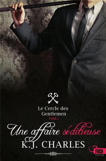 Couverture du livre « Le cercle des gentlemen t.2 ; une affaire séditieuse » de K.J. Charles aux éditions Mxm Bookmark