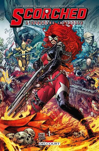 Couverture du livre « Spawn - the scorched l'escouade infernale Tome 1 » de Stephen Segovia et Todd Mcfarlane et Sean Lewis et Paulo Siqueira aux éditions Delcourt