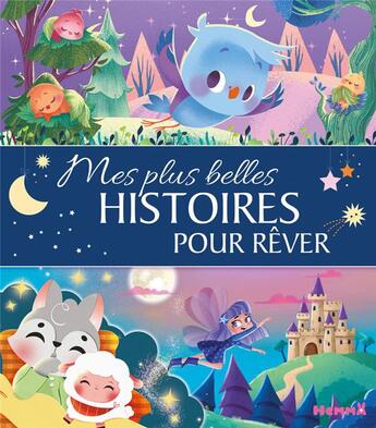 Couverture du livre « Mes plus belles histoires pour rêver » de Calouan et Corinne Machon et Betty Sere De Rivieres et Dania Florino et Collectif et Ahorine et Francesca De Luca aux éditions Hemma