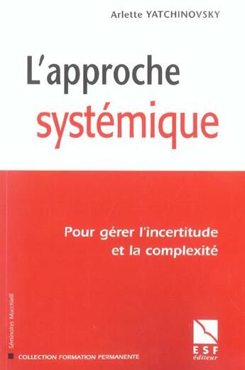 Couverture du livre « Approche systemique (édition 2004) » de Yatchinovsky Arlette aux éditions Esf