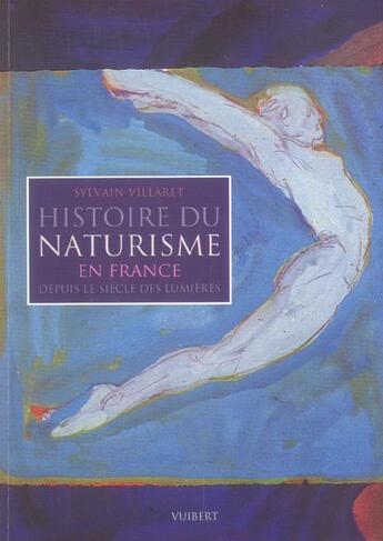 Couverture du livre « Histoire du naturisme depuis le siecle des lumieres » de Villaret S. aux éditions Vuibert