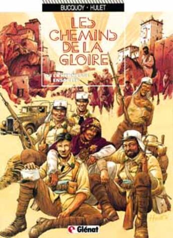 Couverture du livre « Les chemins de la gloire Tome 3 ; la kermesse ensablee » de Bucquoy et Daniel Hulet aux éditions Glenat