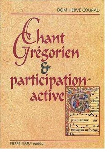 Couverture du livre « Chant grégorien et participation active » de Herve Courau aux éditions Tequi