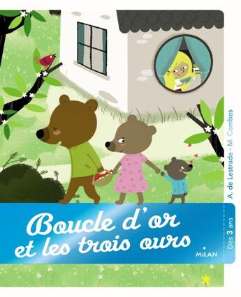 Couverture du livre « Boucle d'or et les trois ours » de Agnes De Lestrade et Melanie Combes aux éditions Milan