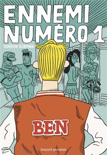 Couverture du livre « Ennemi numéro 1 » de Gordon Korman aux éditions Bayard Jeunesse