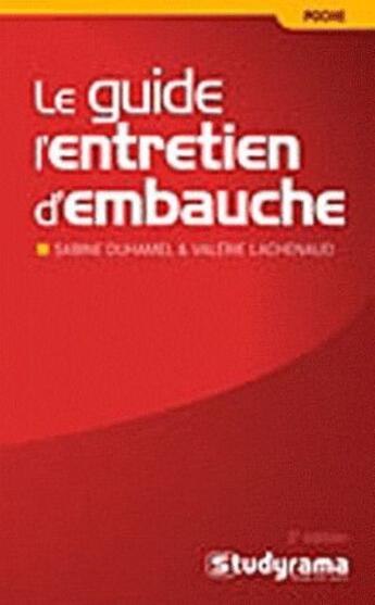 Couverture du livre « Le guide de l'entretien d'embauche (3e édition) » de Sabine Duhamel aux éditions Studyrama