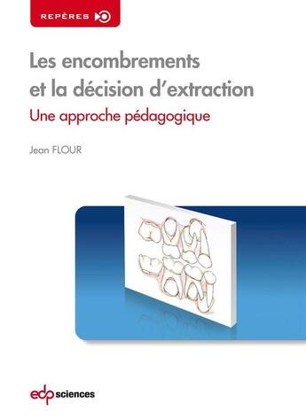 Couverture du livre « Les encombrements et la décision d'extraction ; une approche pédagogique » de Jean Flour aux éditions Parresia