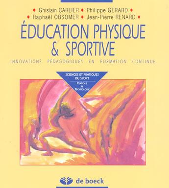 Couverture du livre « Education physique et sportive innovations pedagiques en formation continue » de Carlier aux éditions De Boeck