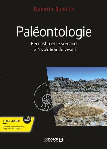 Couverture du livre « Paleontologie - cours, exercices et problemes corriges. licence, master, capes et agregation de stu » de Quentin Boesch aux éditions De Boeck Superieur