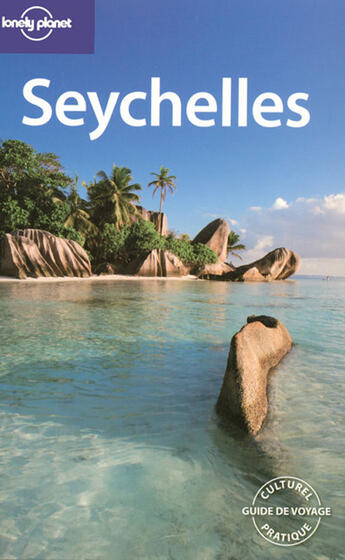 Couverture du livre « Seychelles 1ed » de Carillet Jean-Bernar aux éditions Lonely Planet France