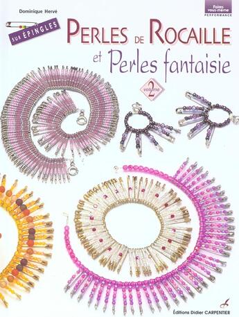 Couverture du livre « Perles de rocaille et perles fantaisie sur épingles t.2 » de Dominique Herve aux éditions Editions Carpentier