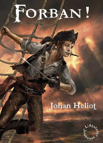 Couverture du livre « Forban ! » de Johan Heliot aux éditions L'atalante