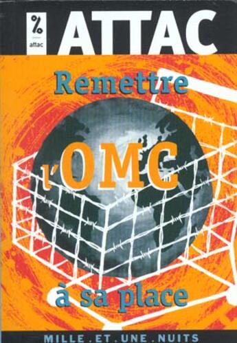 Couverture du livre « Remettre l'omc a sa place » de Sous La Direc Attac aux éditions Mille Et Une Nuits