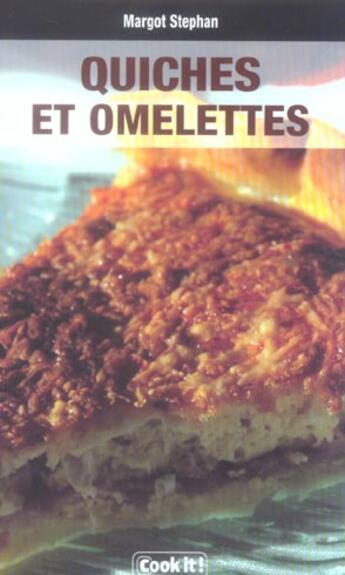 Couverture du livre « Quiches et omelettes » de Margot Stephan aux éditions Studyrama