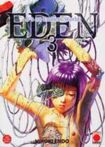 Couverture du livre « Eden, it's an endless world ! Tome 3 » de Hiroki Endo aux éditions Panini