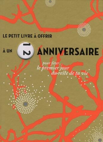 Couverture du livre « Le petit livre à offrir à un anniversaire » de Raphaele Vidaling aux éditions Tana