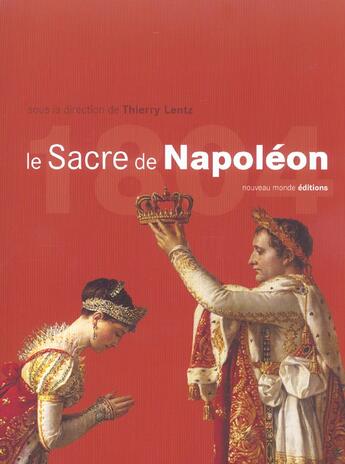 Couverture du livre « Le sacre de napoleon » de Thierry Lentz aux éditions Nouveau Monde